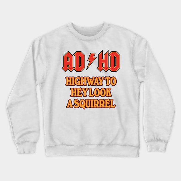 ADHD power 3 Crewneck Sweatshirt by Daribo